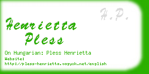 henrietta pless business card